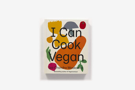 I Can Cook Vegan by Isa Chandra Moskowitz