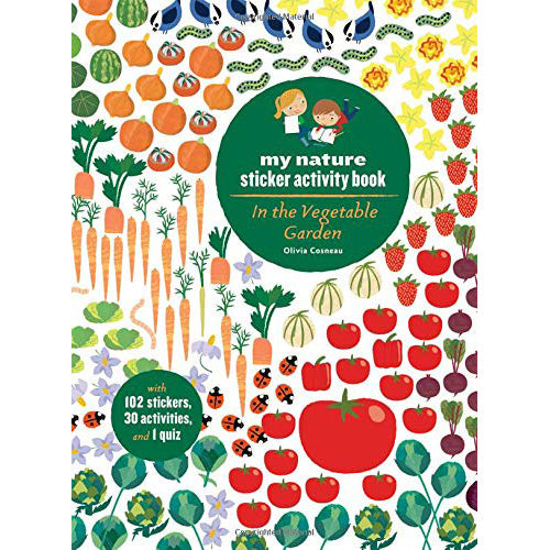 In the Vegetable Garden: My Nature Sticker Activity Book