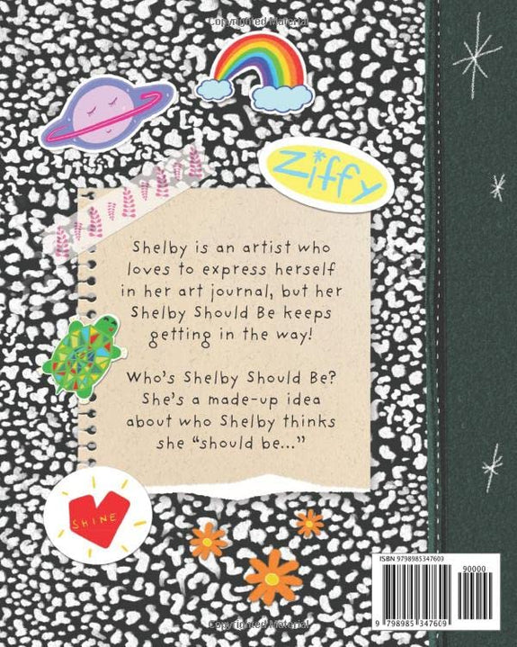 Shelby Should Be: A book about defeating the Not Enoughs
