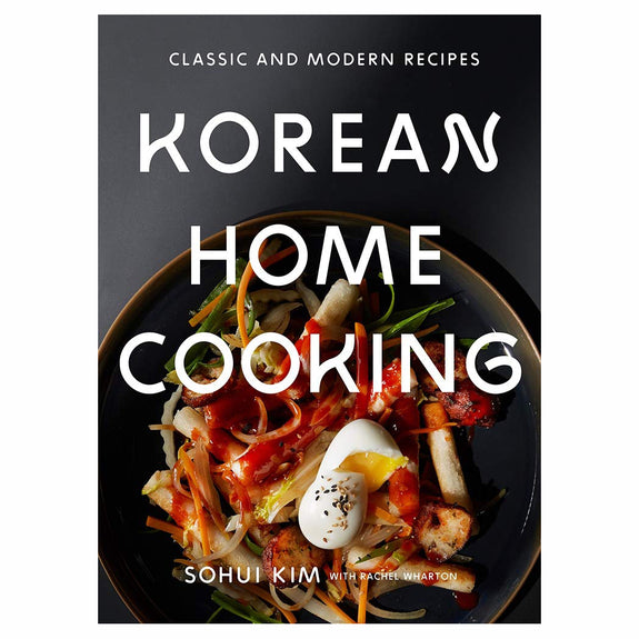 Korean Home Cooking: Classic and Modern Recipes