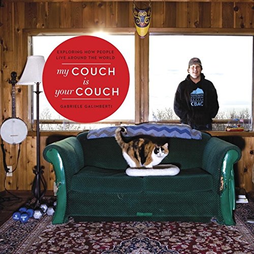 My Couch is Your Couch: Exploring How People Live Around The World