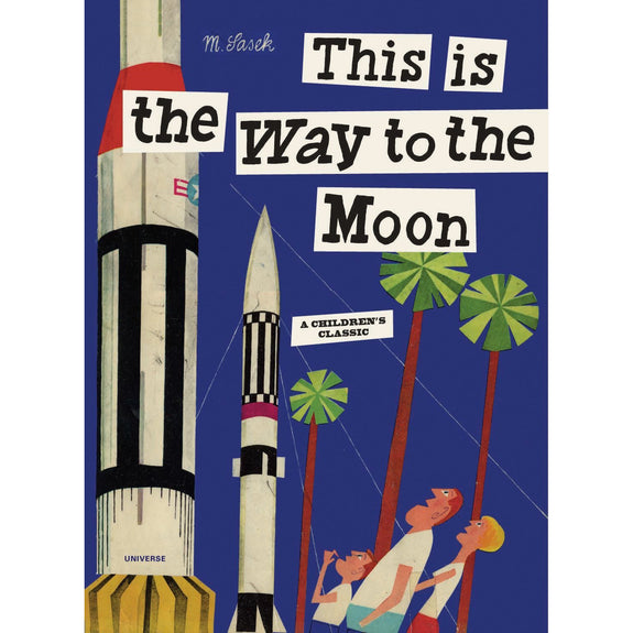 This Is The Way to the Moon