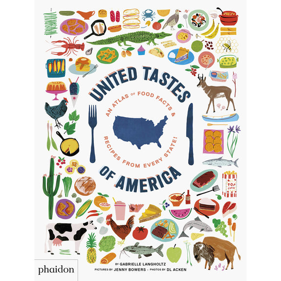 United Tastes of America: An Atlas of Food Facts & Recipes from Every State!