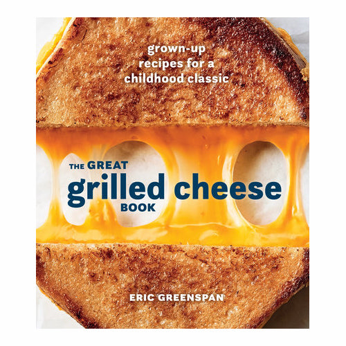 The Great Grilled Cheese Book