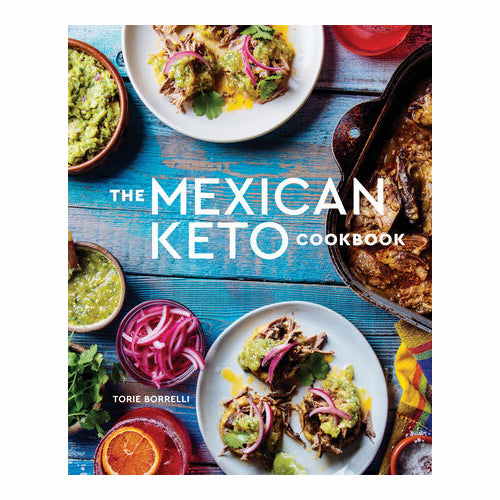 The Mexican Keto Cookbook