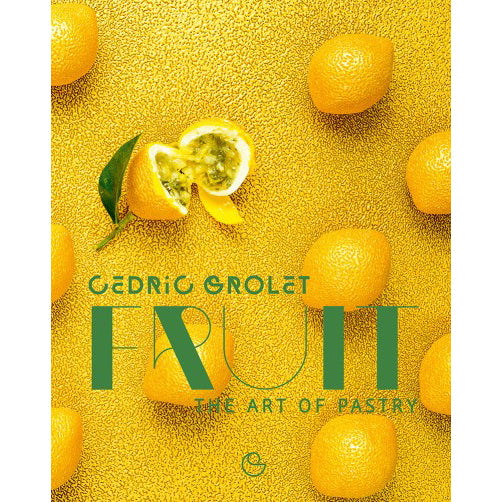 Fruit: The Art of Pastry