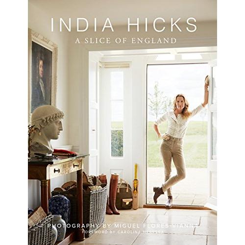 India Hicks: A Slice Of England