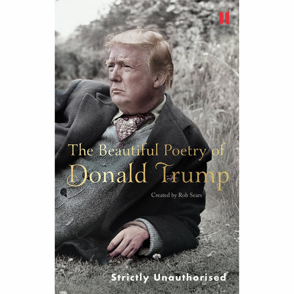 The Beautiful Poetry Of Donald Trump